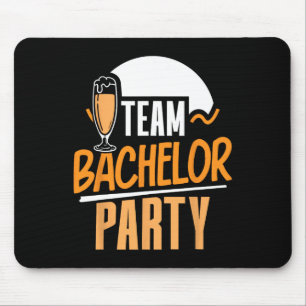 Team Bachelor Party Bride Groom  Mouse Pad