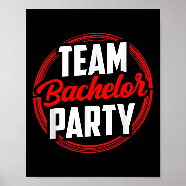Team Bachelor Party Bride Groom  Poster (Front)