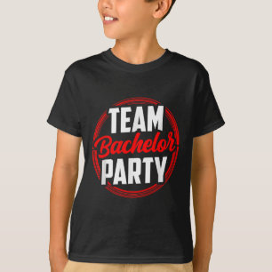 Team Bachelor Party Bride Groom T-Shirt