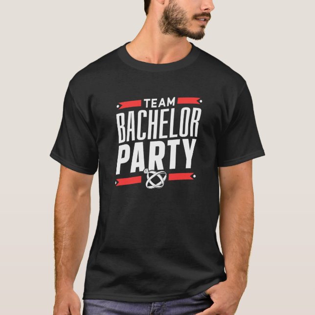 Team Bachelor Party Groom Bride  T-Shirt (Front)