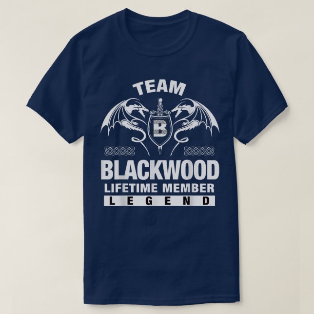 Team BLACKWOOD Lifetime Member Gifts  T-Shirt (Design Front)