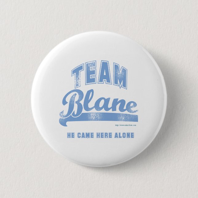 Team Blane 6 Cm Round Badge (Front)