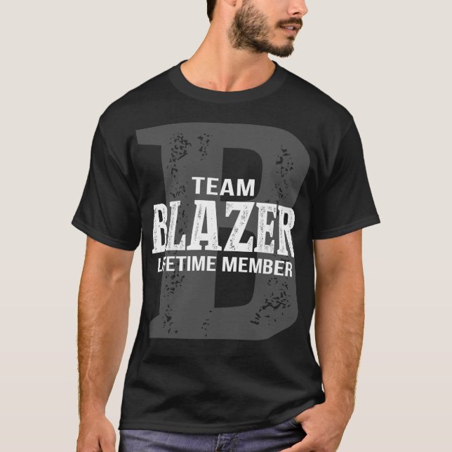 Team BLAZER Lifetime Member T-Shirt (Front)