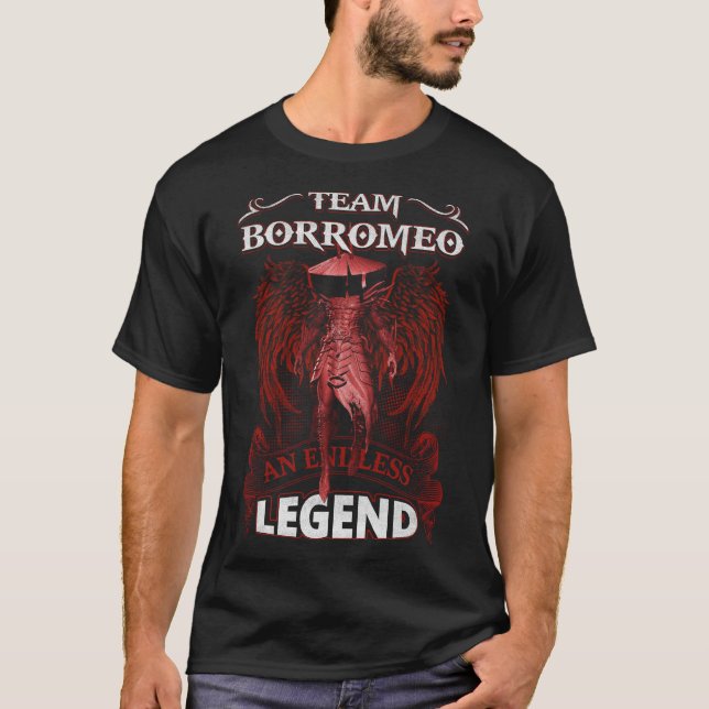Team BORROMEO - An Endless LEGEND T-Shirt (Front)