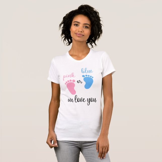 Team Boy Girl Gender Pink Or Blue We Love You  T-Shirt (Front Full)