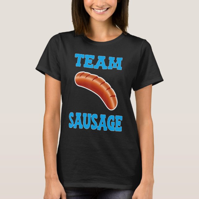 Team Boy Team Nuts Team Team Sausage T-Shirt (Front)