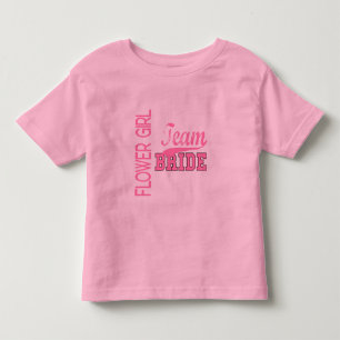 Team Bride 1 FLOWER GIRL Toddler T-Shirt