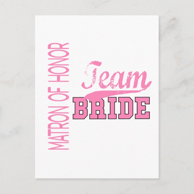 Team Bride 1 MATRON OF HONOR Postcard (Front)
