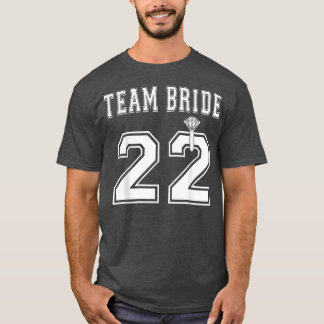 Team Bride 2022 Bridal Shower Matching T-Shirt