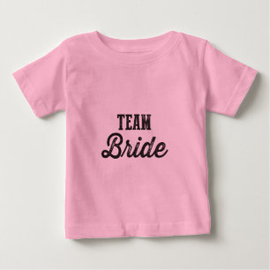 Team Bride Baby T-Shirt