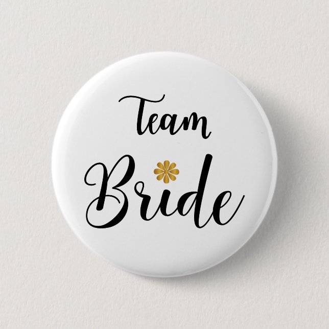 Team Bride Bachelore Wedding Party Pin-back Button (Front)