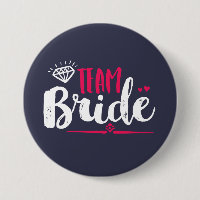 Team Bride Bachelorette Party Wedding Button