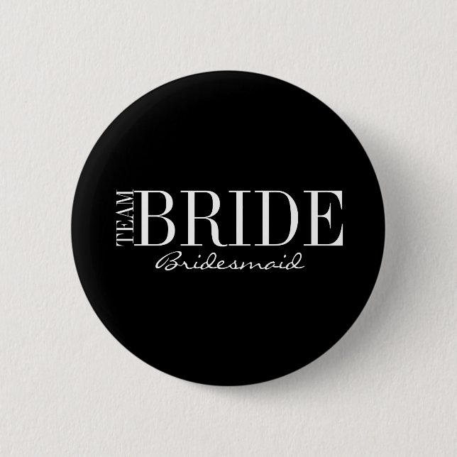 Team Bride Bridesmaid Bridal Party Button (Front)
