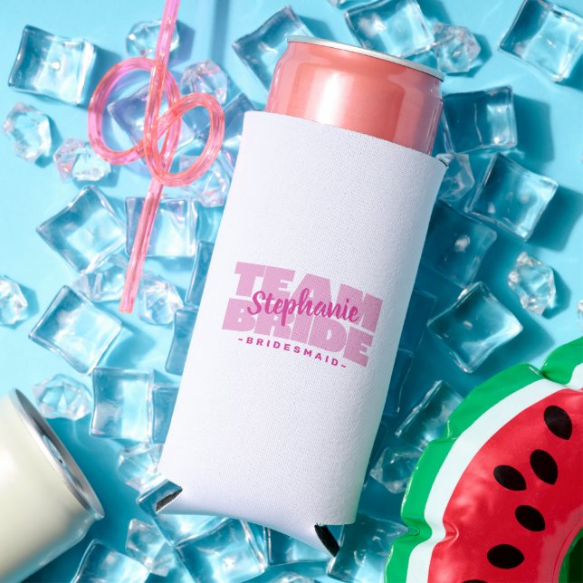 Team Bride Bridesmaid Name Wedding Party Cute Pink Seltzer Can Cooler (In Situ Summer)