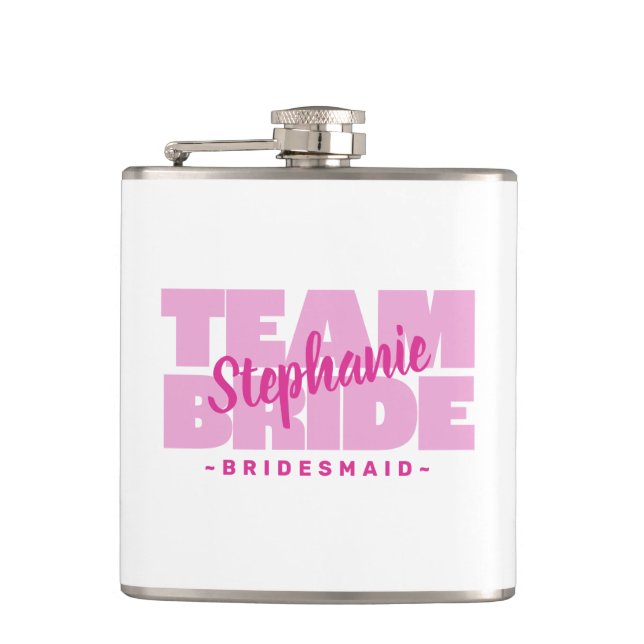 Team Bride Bridesmaid Wedding Bridal Party Pink Hip Flask (Front)