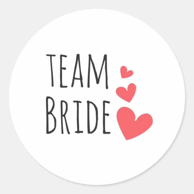 Team Bride Classic Round Sticker (Front)