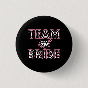 Team Bride diamond Bridesmaid buttons