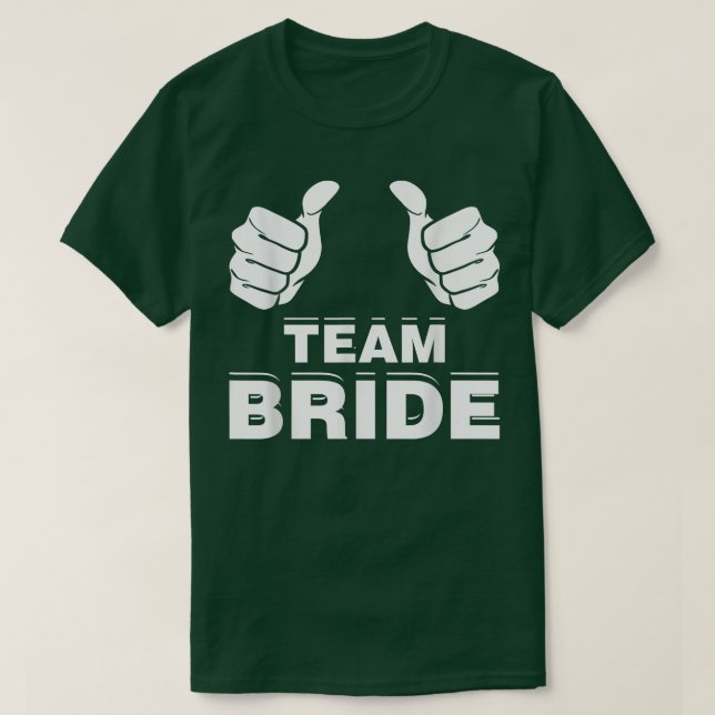 Team Bride Gift1169 T-Shirt (Design Front)