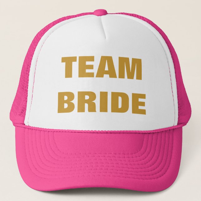 Team Bride Gold Hot Pink Trucker Hat (Front)