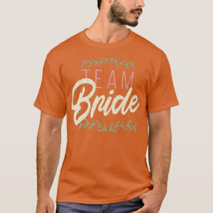 Team bride hen party design T-Shirt