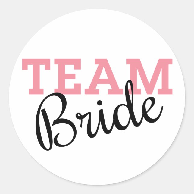 Team Bride Pink Script Classic Round Sticker (Front)