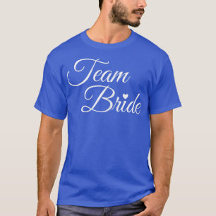 Team Bride s for Bridal Party Wedding T & Tees 4