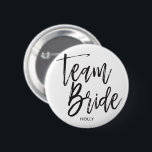 Team Bride | Script Black 6 Cm Round Badge<br><div class="desc">Team Bride custom name buttons</div>