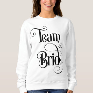 Team Bride Sweatshirt
