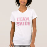 Team Bride t-shirt<br><div class="desc">Team Bride t-shirts & buttons, to show your support for the bride at the bachelorette party, wedding shower, rehearsal dinner, or any other event surrounding the wedding!</div>