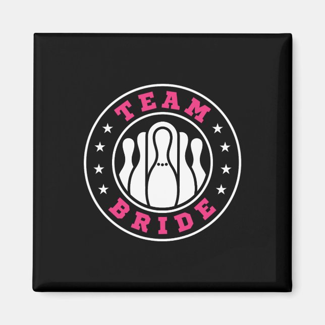 Team Bride Team Groom Bowling Bachelor Party Weddi Magnet (Front)