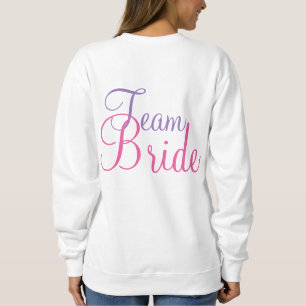 Team Bride Wedding Party Cake Sweatshirt