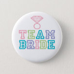 Team Bride with Diamond Ring 6 Cm Round Badge<br><div class="desc">Fun Team Bride buttons to wear the day of the Bridal Shower,  Bachelorette Party,  Rehearsal Dinner and/or Wedding Day. Colourful lettering in Pink,  Teal,  Lime and Purple. For enquiries about custom design changes by the independent designer please email paula@labellarue.com BEFORE you customise or place an order.</div>