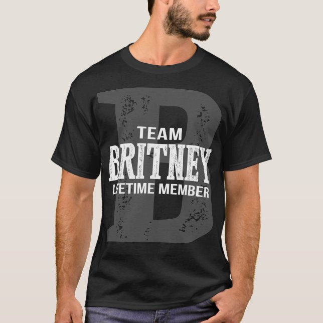 Team BRITNEY Lifetime Member T-Shirt (Front)