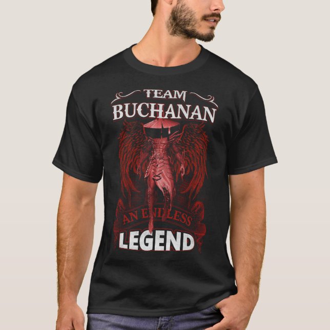 Team BUCHANAN - An Endless LEGEND T-Shirt (Front)