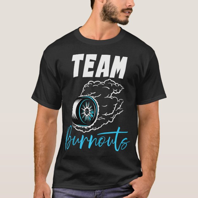 Team Burnouts Team Boy Baby Shower Gender Reveal P T-Shirt (Front)