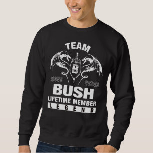 Team Bush Lifetime Member Sweatshirt