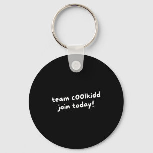 Team C00lkidd Funny Join Today Quote Womens  Key Ring
