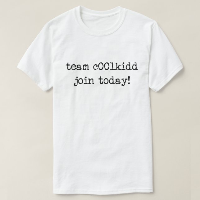 Team C00lkidd Join Today Funny Aesthetic Shirt (Design Front)