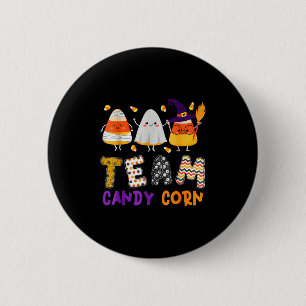 Team Candy Corn Halloween Funny With Witch Boo Mum 6 Cm Round Badge