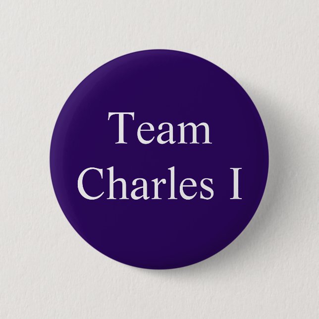 Team Charles I 6 Cm Round Badge (Front)