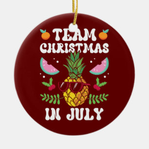 Team Christmas In July Santa Sarcastic Humor Ceramic Tree Decoration