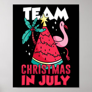 Team Christmas In July Sarcastic Summer Santa Humo Poster