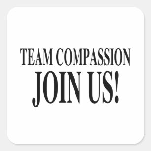 Team Compassion Join Us Square Sticker