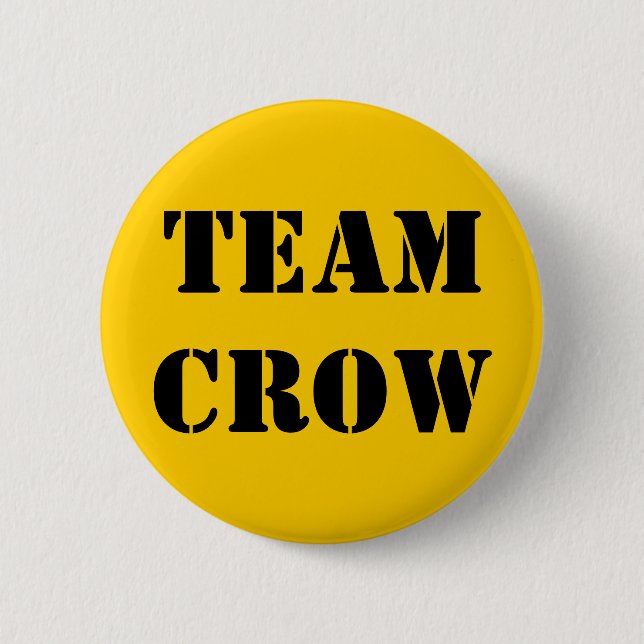 TEAM CROW 6 CM ROUND BADGE (Front)