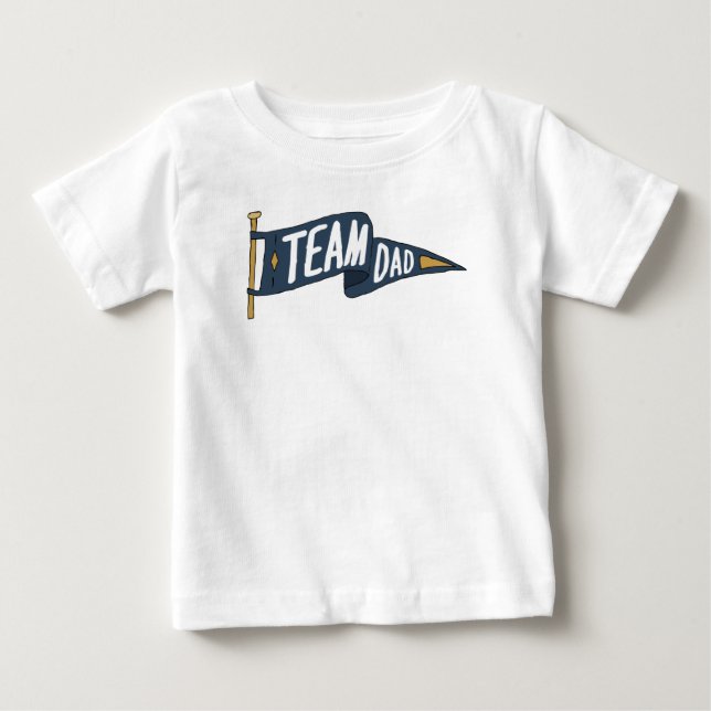 Team Dad Strong Dads Team Father Dad Team Baby T-Shirt (Front)