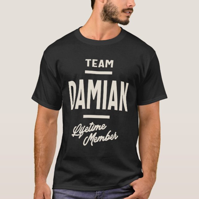 Team Damian Lifetime Member - Damian Name  T-Shirt (Front)
