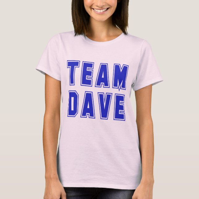Team Dave T shirts and Products (Front)