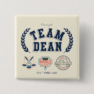 Team Dean Gilmore Girls Design 15 Cm Square Badge