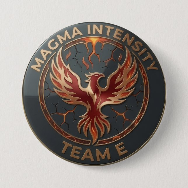 Team E – MAGMA INTENSITY Emblem | Fiery Power Lead 7.5 Cm Round Badge (Front)