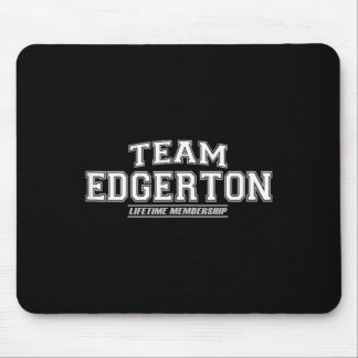 Team Edgerton _ Proud Family Surname Last Name Mouse Pad